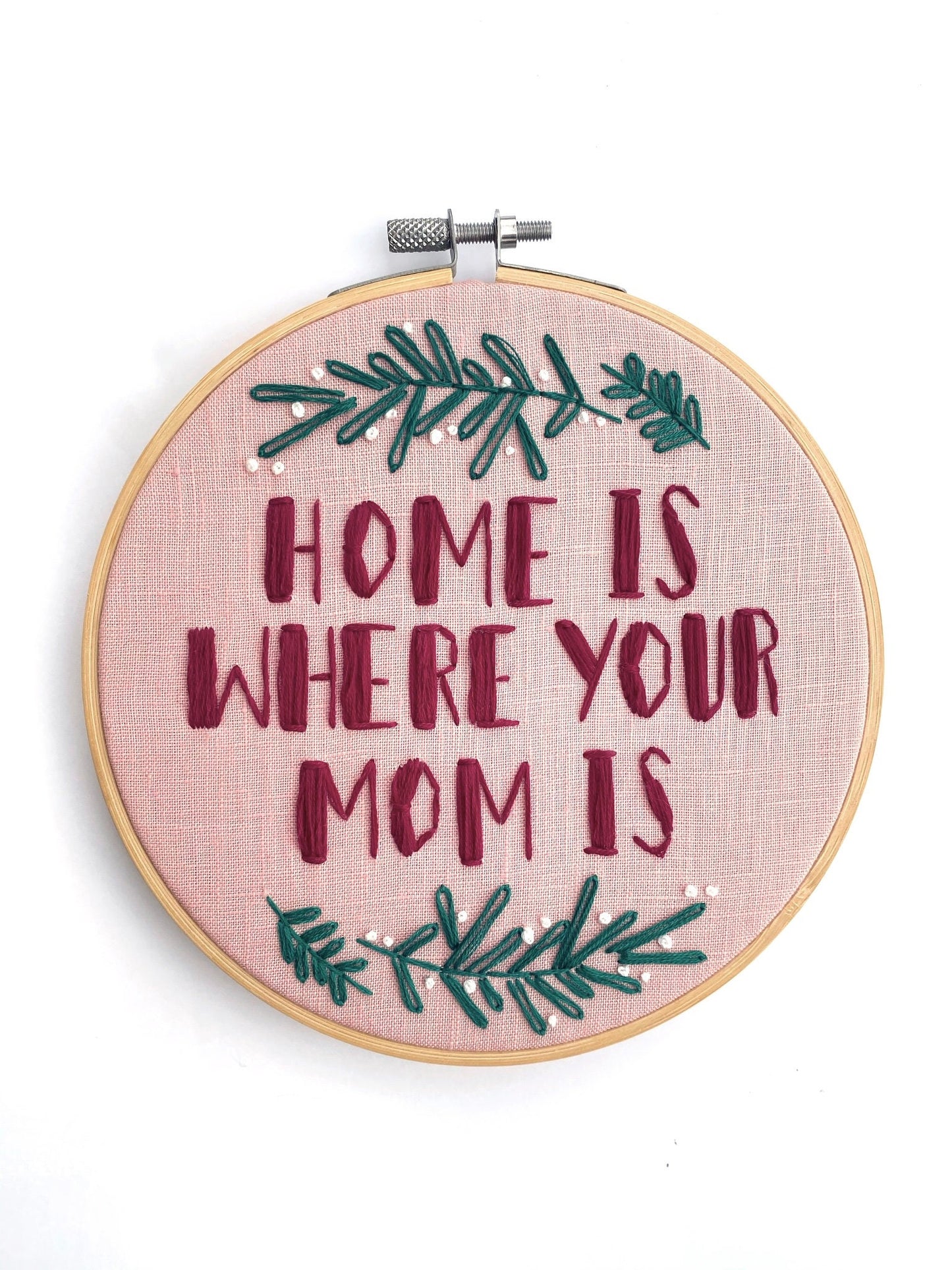Home Is Where Your Mom Is PDF Embroidery Pattern